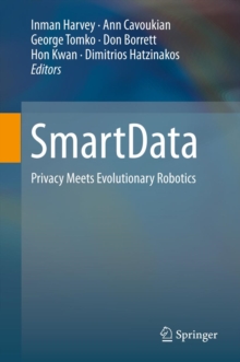 SmartData : Privacy Meets Evolutionary Robotics