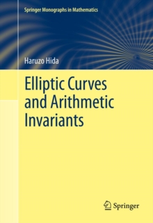 Elliptic Curves and Arithmetic Invariants