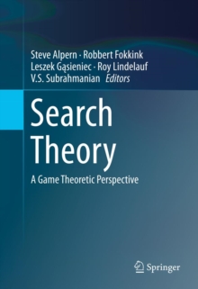 Search Theory : A Game Theoretic Perspective