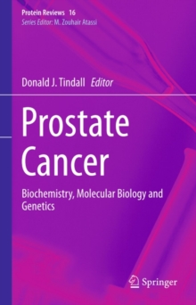 Prostate Cancer : Biochemistry, Molecular Biology and Genetics