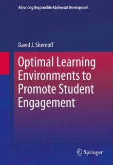 Optimal Learning Environments to Promote Student Engagement