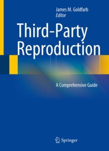 Third-Party Reproduction : A Comprehensive Guide