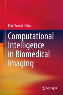 Computational Intelligence in Biomedical Imaging