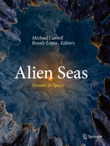 Alien Seas : Oceans in Space