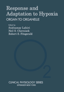 Response and Adaptation to Hypoxia : Organ to Organelle