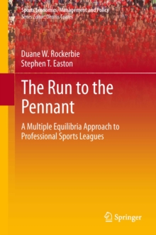 The Run to the Pennant : A Multiple Equilibria Approach to Professional Sports Leagues