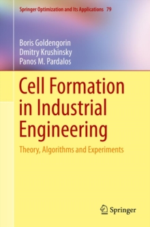 Cell Formation in Industrial Engineering : Theory, Algorithms and Experiments