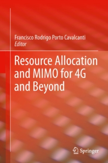 Resource Allocation and MIMO for 4G and Beyond