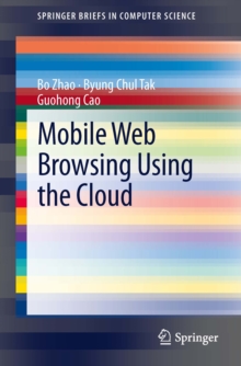 Mobile Web Browsing Using the Cloud