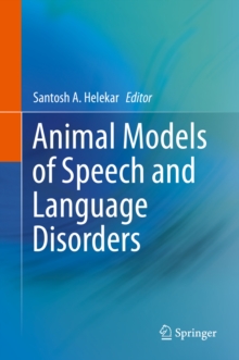 Animal Models of Speech and Language Disorders