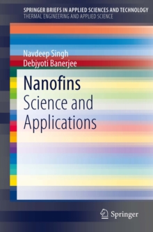 Nanofins : Science and Applications