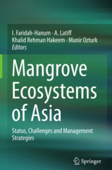 Mangrove Ecosystems of Asia : Status, Challenges and Management Strategies