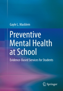 Preventive Mental Health at School : Evidence-Based Services for Students