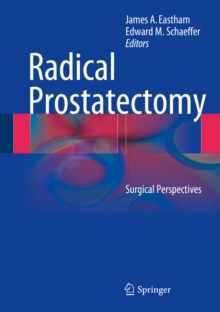 Radical Prostatectomy : Surgical Perspectives