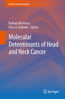 Molecular Determinants of Head and Neck Cancer, Hardback Book Molecular Determinants of Head and Neck Cancer, Hardback Book