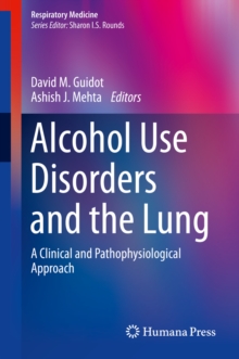 Alcohol Use Disorders and the Lung : A Clinical and Pathophysiological Approach