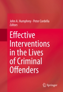 Effective Interventions in the Lives of Criminal Offenders