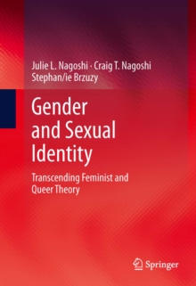 Gender and Sexual Identity : Transcending Feminist and Queer Theory