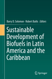 Sustainable Development of Biofuels in Latin America and the Caribbean