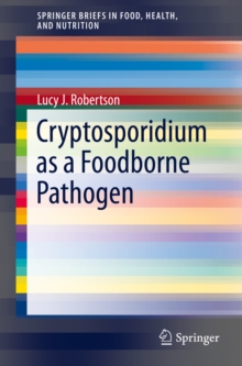 Cryptosporidium as a Foodborne Pathogen