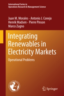 Integrating Renewables in Electricity Markets : Operational Problems