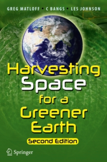 Harvesting Space for a Greener Earth, Paperback / softback Book Harvesting Space for a Greener Earth, Paperback / softback Book