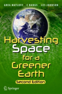 Harvesting Space for a Greener Earth