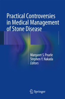 Practical Controversies in Medical Management of Stone Disease, Hardback Book Practical Controversies in Medical Management of Stone Disease, Hardback Book