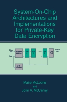 System-on-Chip Architectures and Implementations for Private-Key Data Encryption