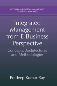 Integrated Management from E-Business Perspective : Concepts, Architectures and Methodologies