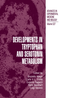 Developments in Tryptophan and Serotonin Metabolism