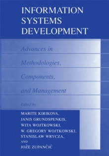 Information Systems Development : Advances in Methodologies, Components, and Management