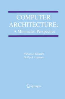 Computer Architecture: A Minimalist Perspective