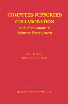 Computer-Supported Collaboration : With Applications to Software Development