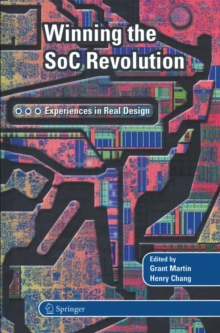 Winning the SoC Revolution : Experiences in Real Design