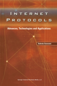 Internet Protocols : Advances, Technologies and Applications