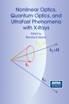 Nonlinear Optics, Quantum Optics, and Ultrafast Phenomena with X-Rays : Physics with X-Ray Free-Electron Lasers