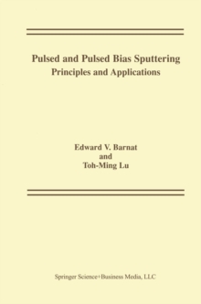 Pulsed and Pulsed Bias Sputtering : Principles and Applications