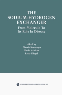 The Sodium-Hydrogen Exchanger : From Molecule to its Role in Disease