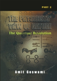 The Physicists' View of Nature Part 2 : The Quantum Revolution