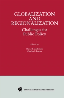 Globalization and Regionalization : Challenges for Public Policy