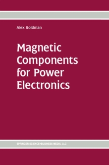 Magnetic Components for Power Electronics