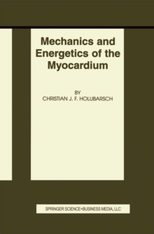 Mechanics and Energetics of the Myocardium