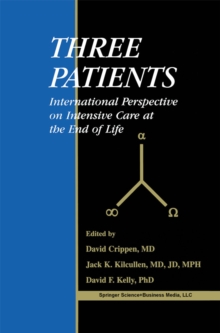 Three Patients : International Perspective on Intensive Care at the End of Life