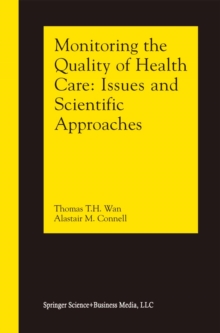 Monitoring the Quality of Health Care : Issues and Scientific Approaches