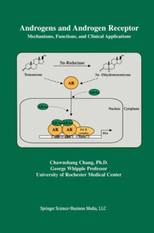 Androgens and Androgen Receptor : Mechanisms, Functions, and Clini Applications