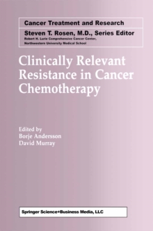 Clinically Relevant Resistance in Cancer Chemotherapy