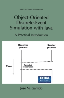 Object-Oriented Discrete-Event Simulation with Java : A Practical Introduction