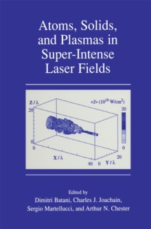 Atoms, Solids, and Plasmas in Super-Intense Laser Fields