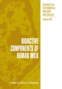 Bioactive Components of Human Milk